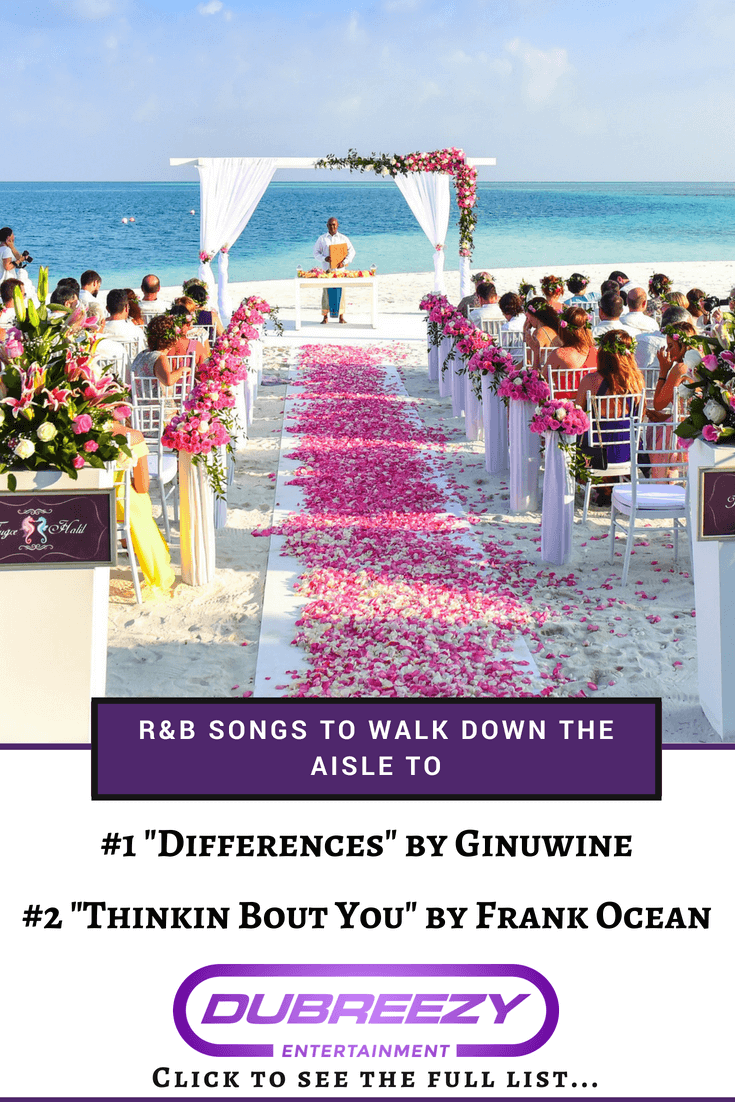 r&b songs to walk down the aisle to